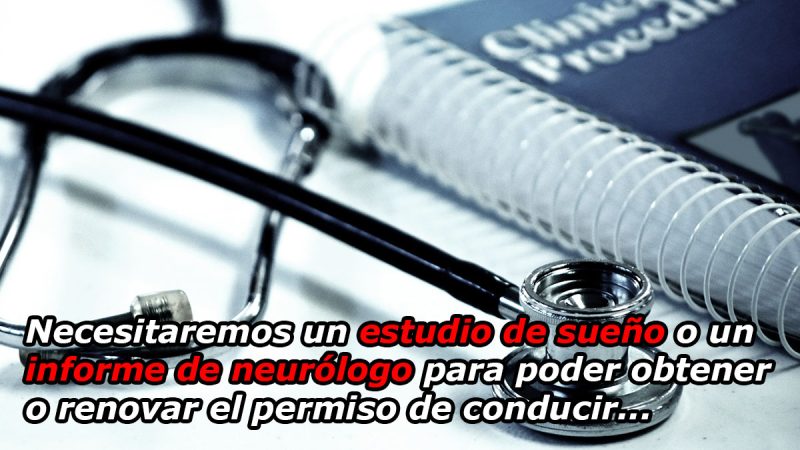 Necesitaremos informes médicos cada cierto tiempo para poder volver a conducir.